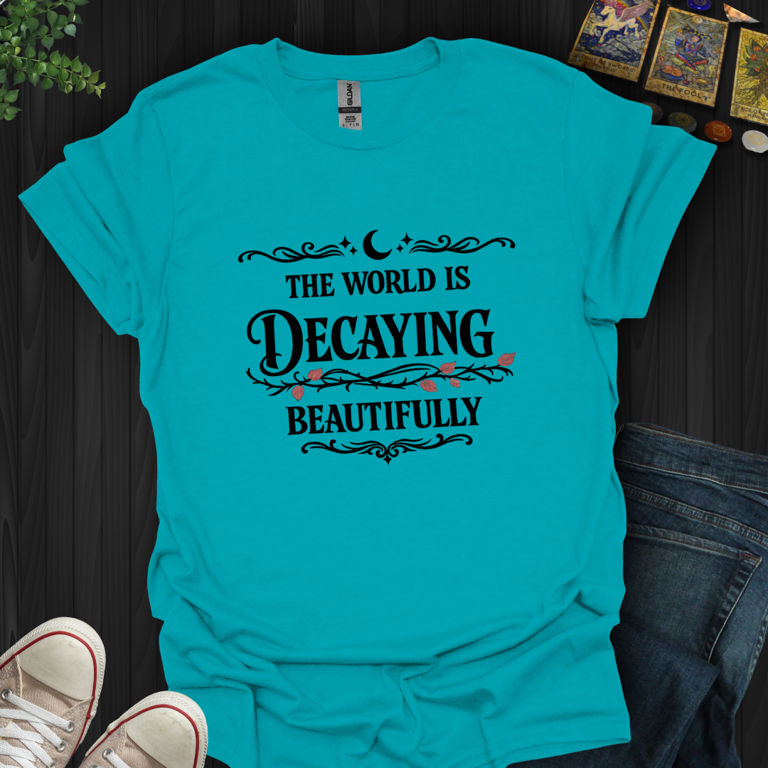 The World Is Decaying- T-Shirt