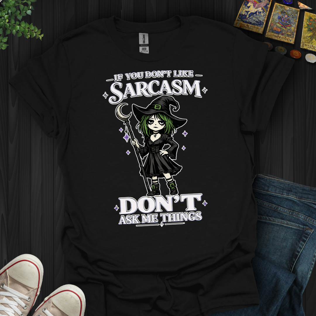 Don't Ask Me Things- T-Shirt