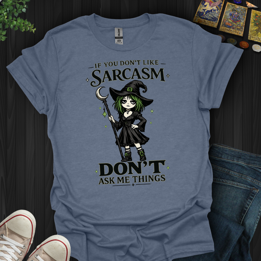 Don't Ask Me Things- T-Shirt