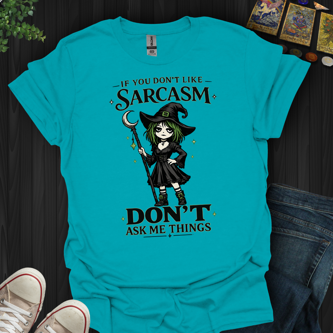 Don't Ask Me Things- T-Shirt