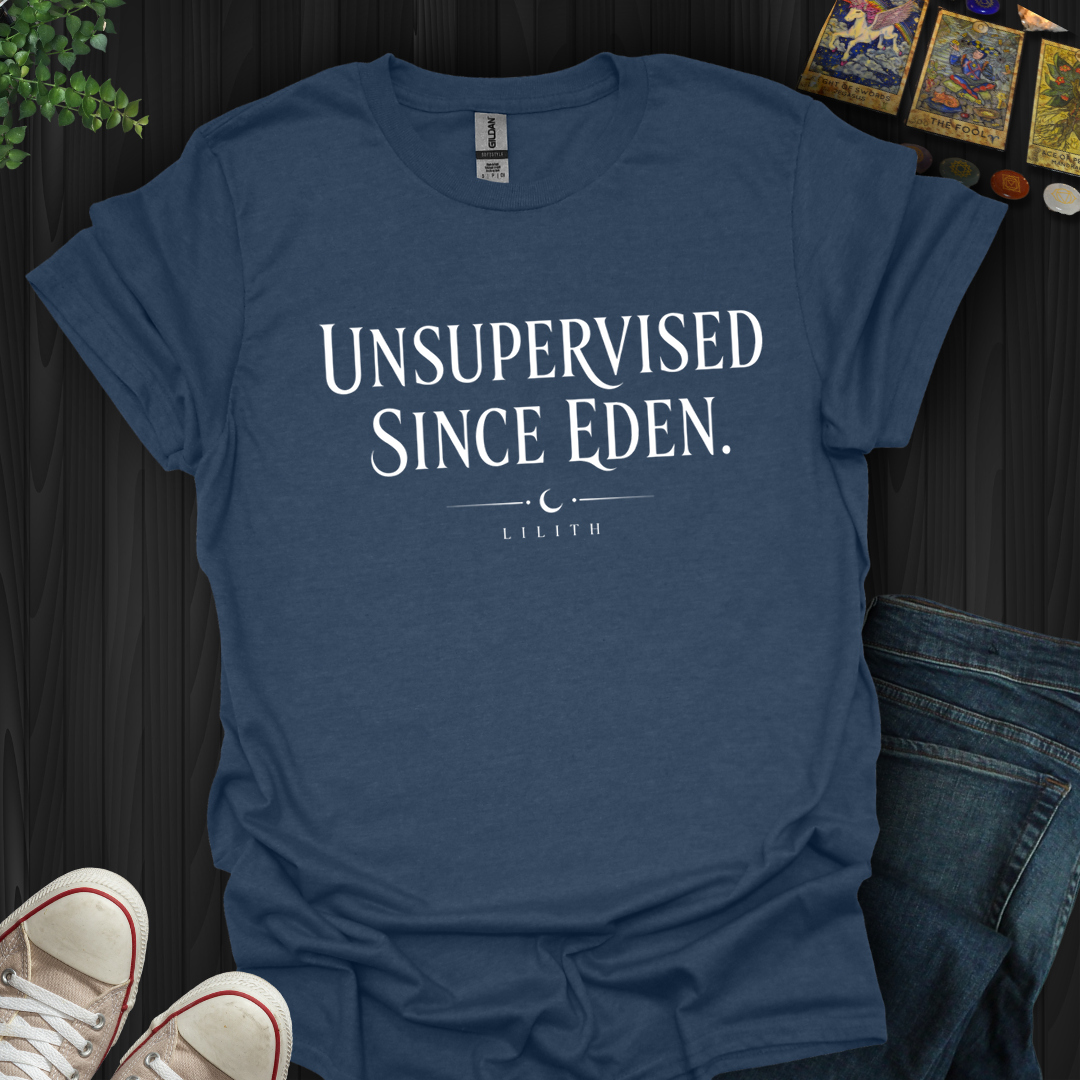 Unsupervised Since Eden- T-Shirt