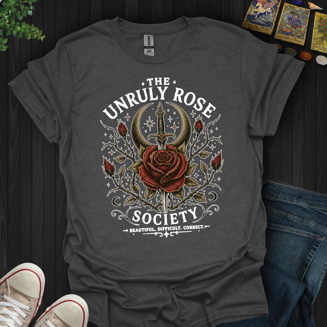 The Unruly Rose Society- T-Shirt
