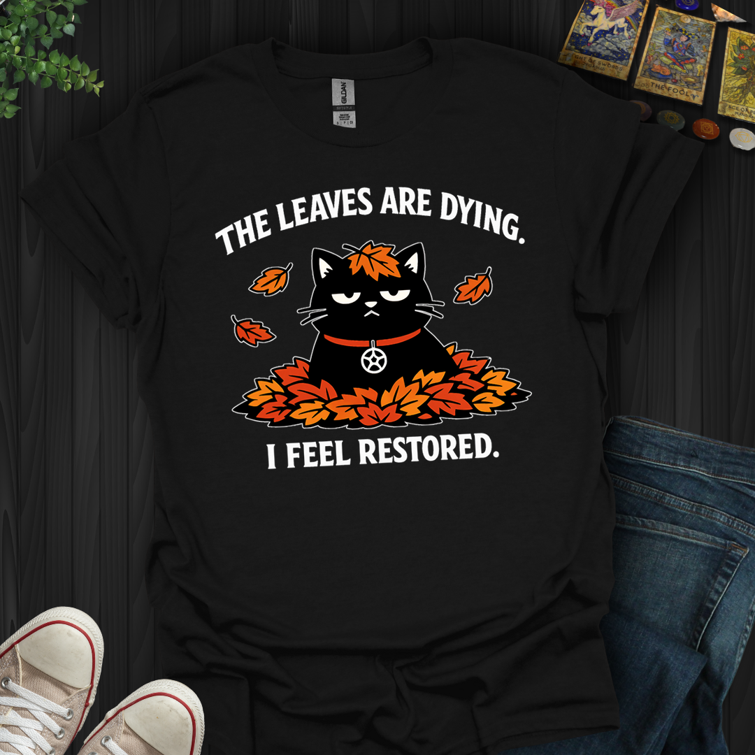 The Leaves Are Dying- T-Shirt