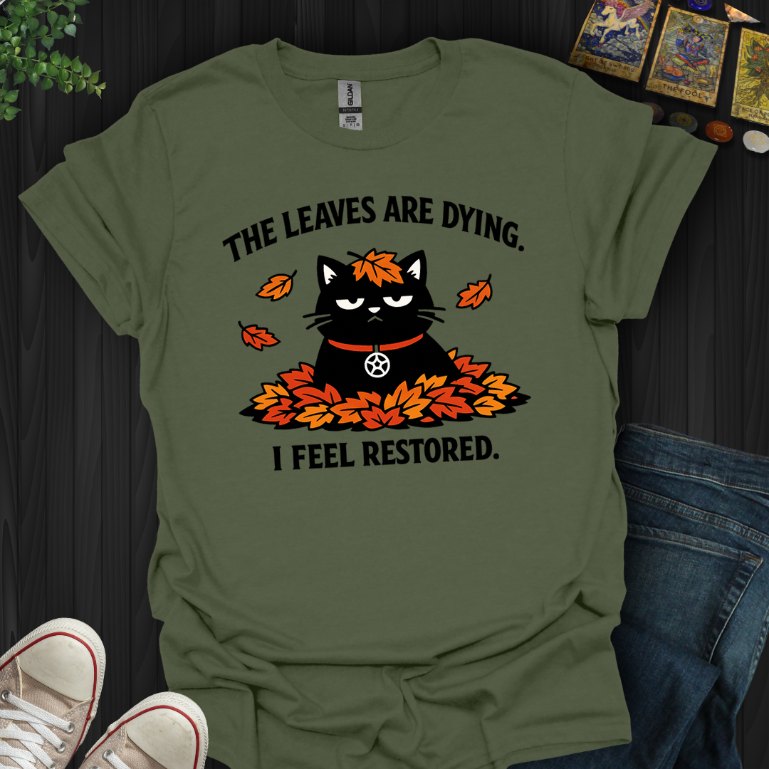 The Leaves Are Dying- T-Shirt