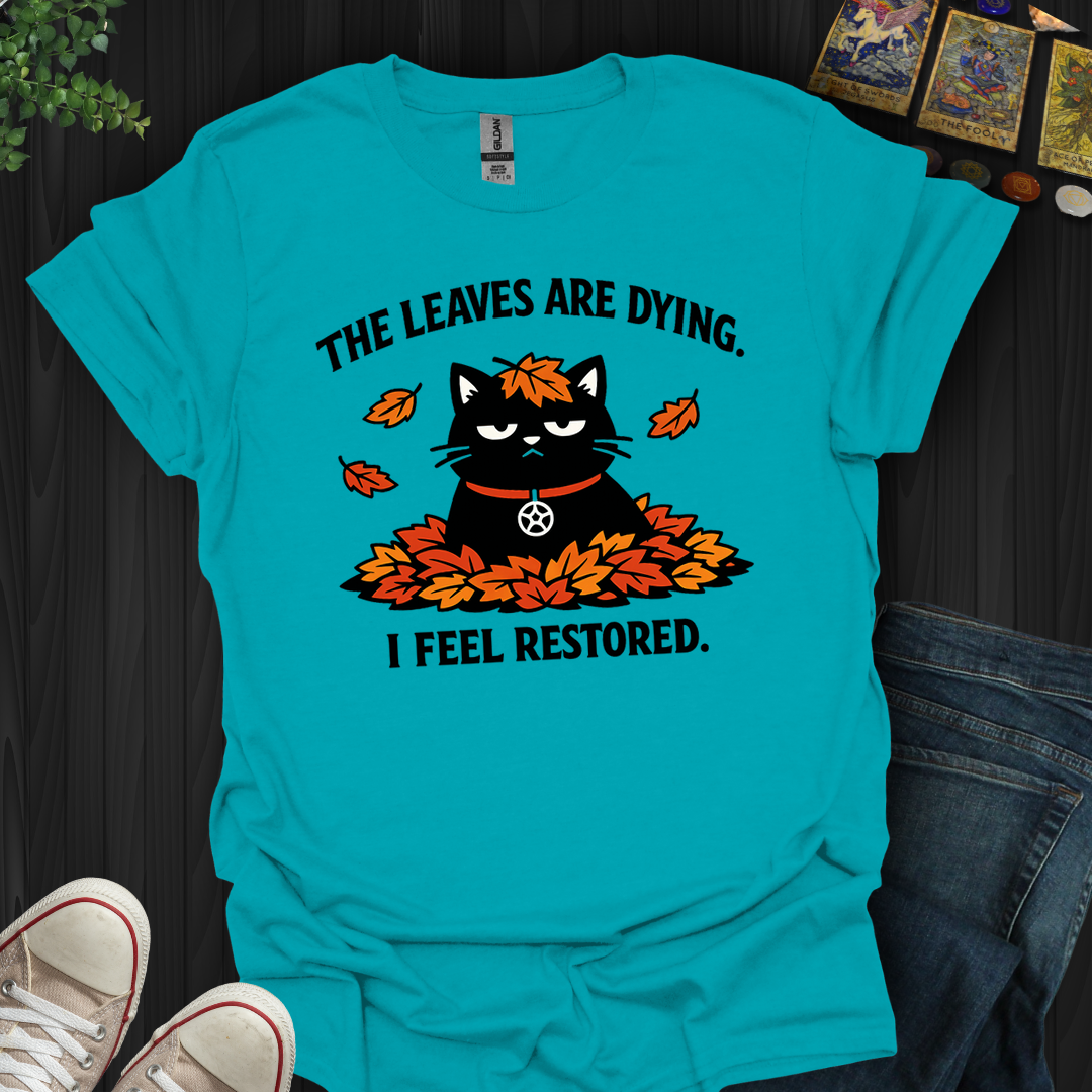 The Leaves Are Dying- T-Shirt