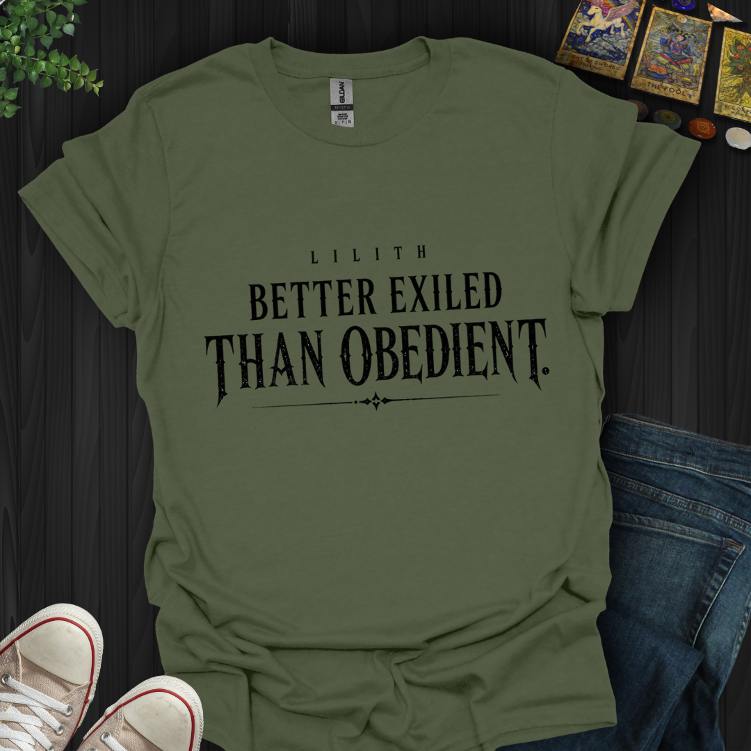 Better Exiled- T-Shirt