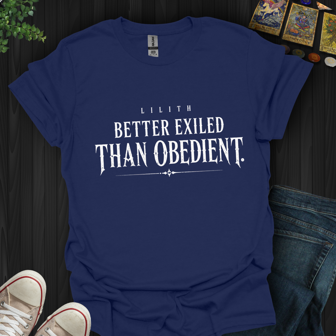 Better Exiled- T-Shirt
