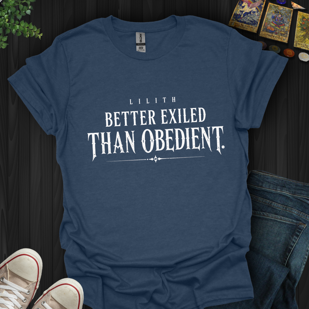 Better Exiled- T-Shirt