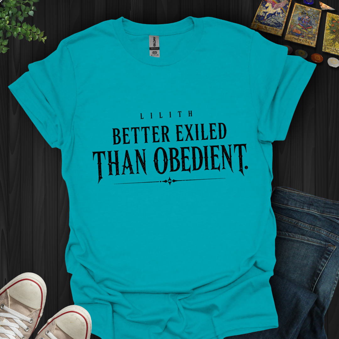 Better Exiled- T-Shirt