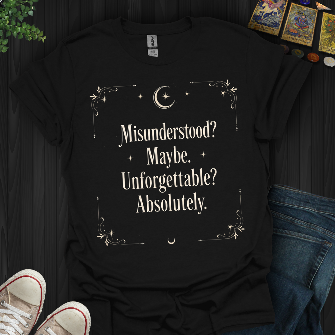 Absolutely Unforgettable- T-Shirt