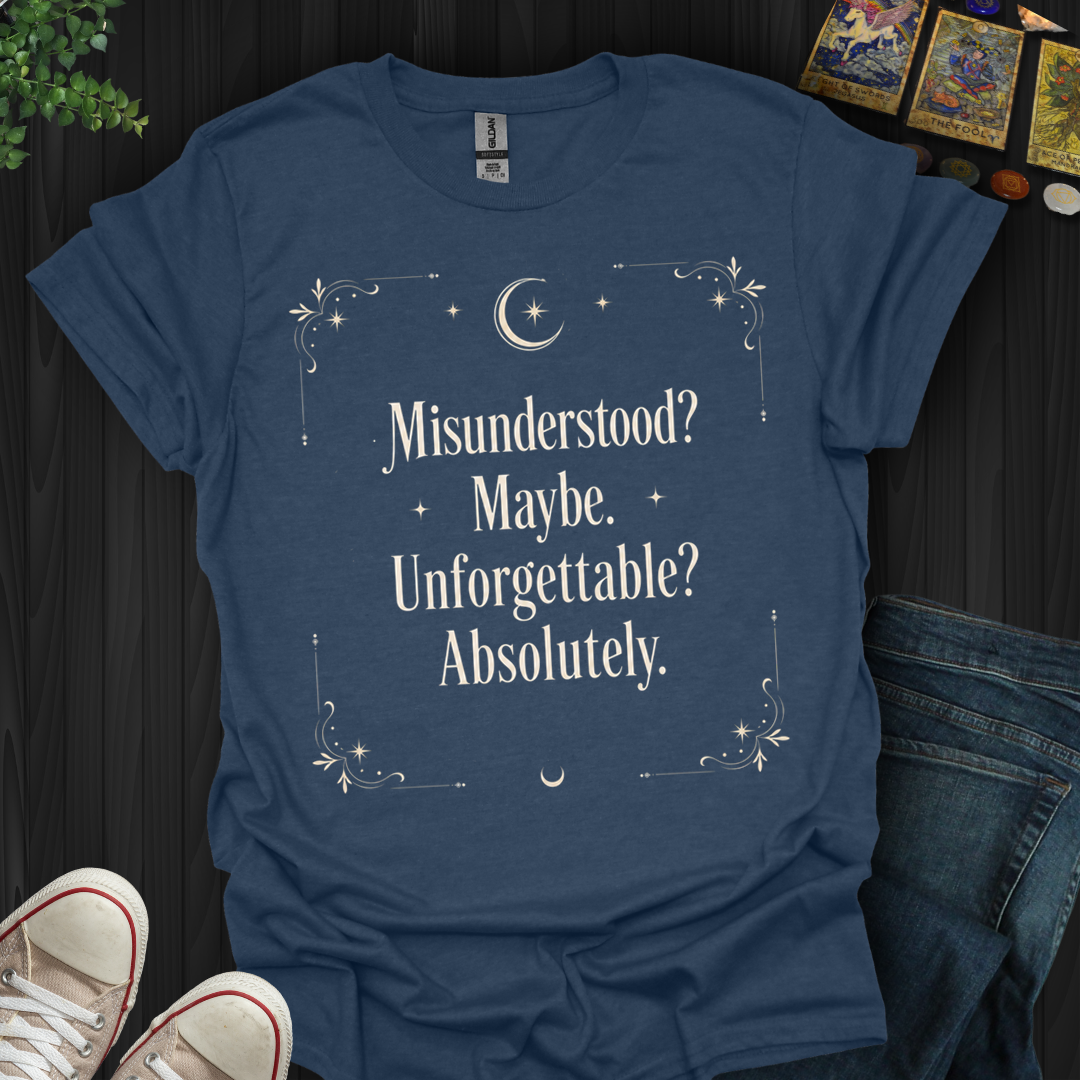 Absolutely Unforgettable- T-Shirt
