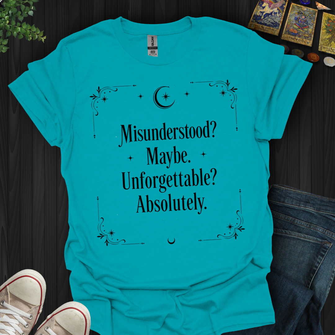 Absolutely Unforgettable- T-Shirt