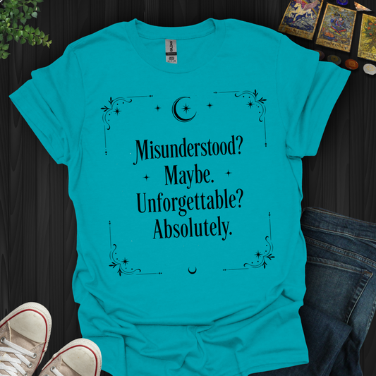 Absolutely Unforgettable- T-Shirt