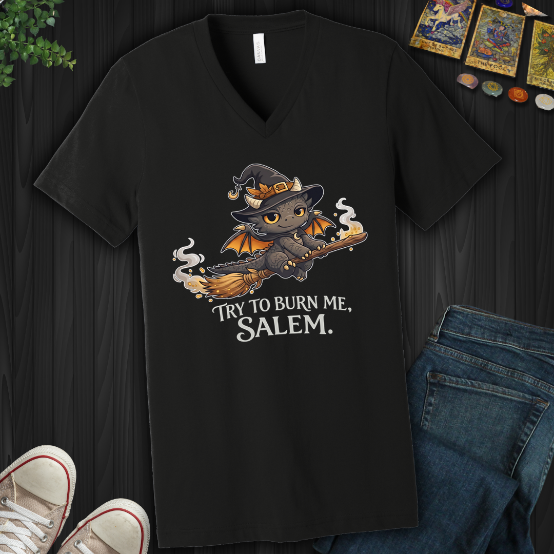 Try To Burn Me Salem- V-Neck