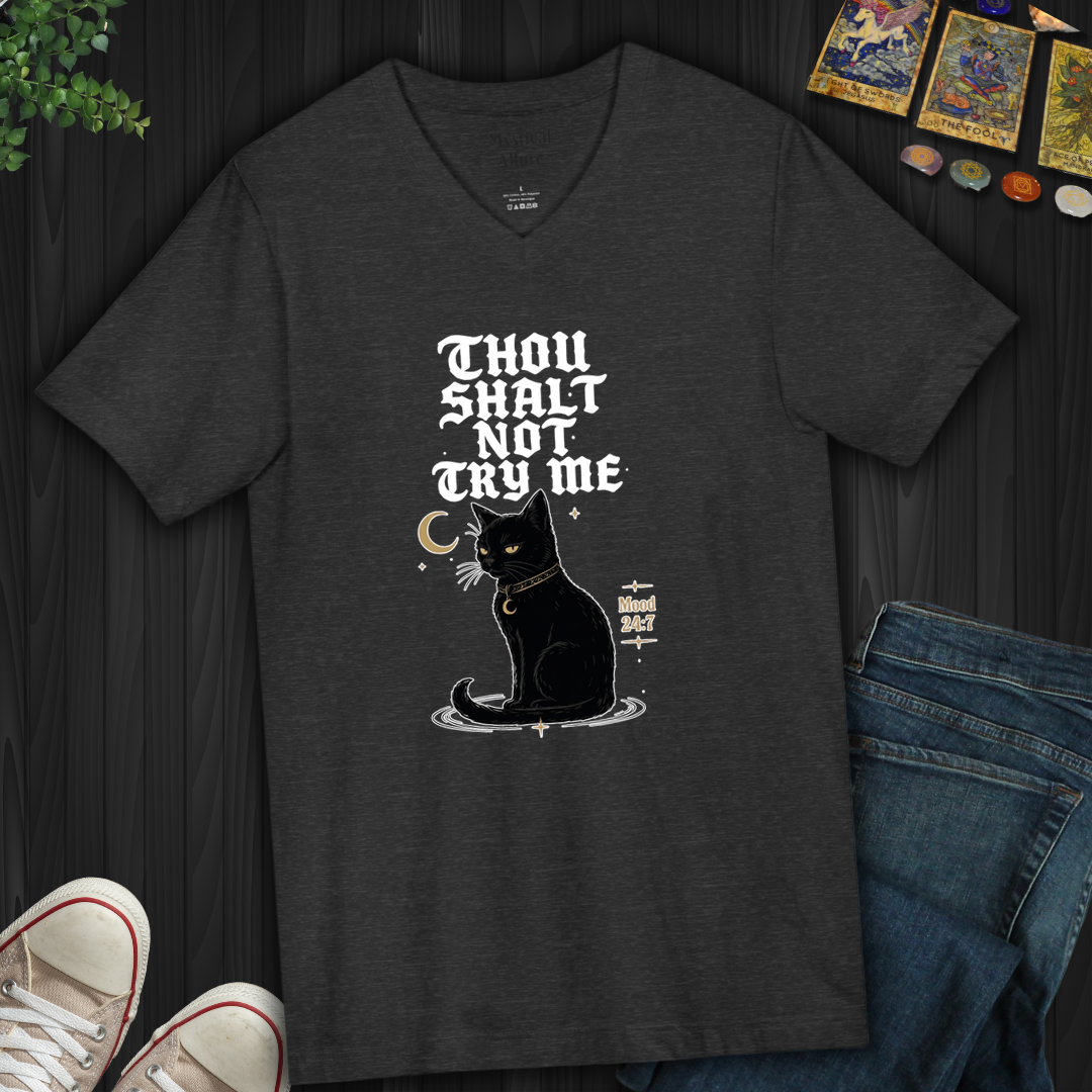 Thou Shalt Not Try Me- V-Neck