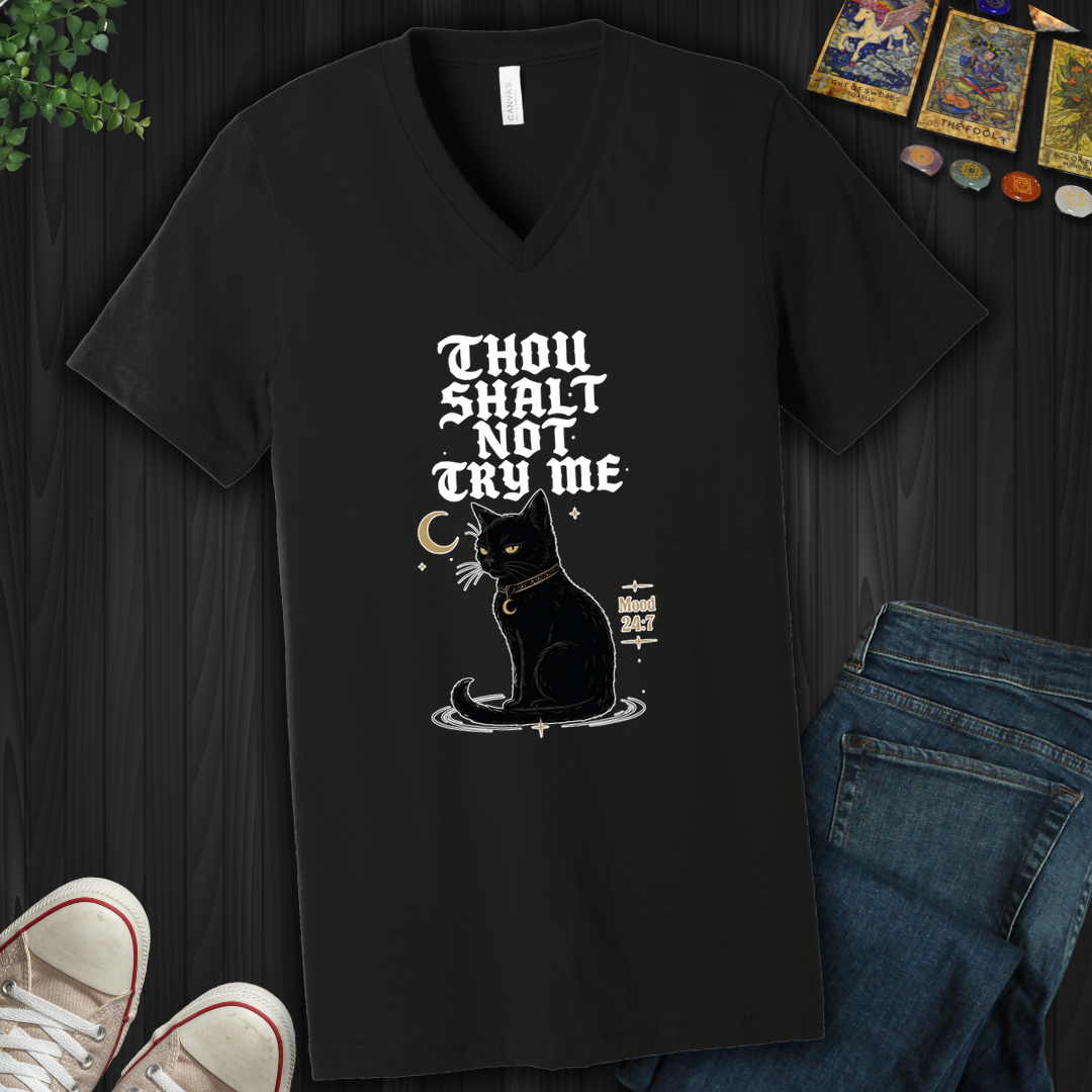 Thou Shalt Not Try Me- V-Neck