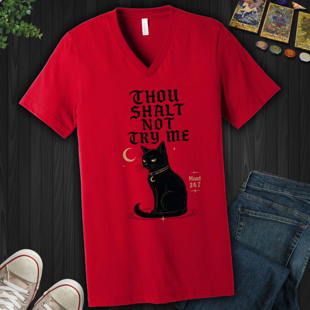 Thou Shalt Not Try Me- V-Neck