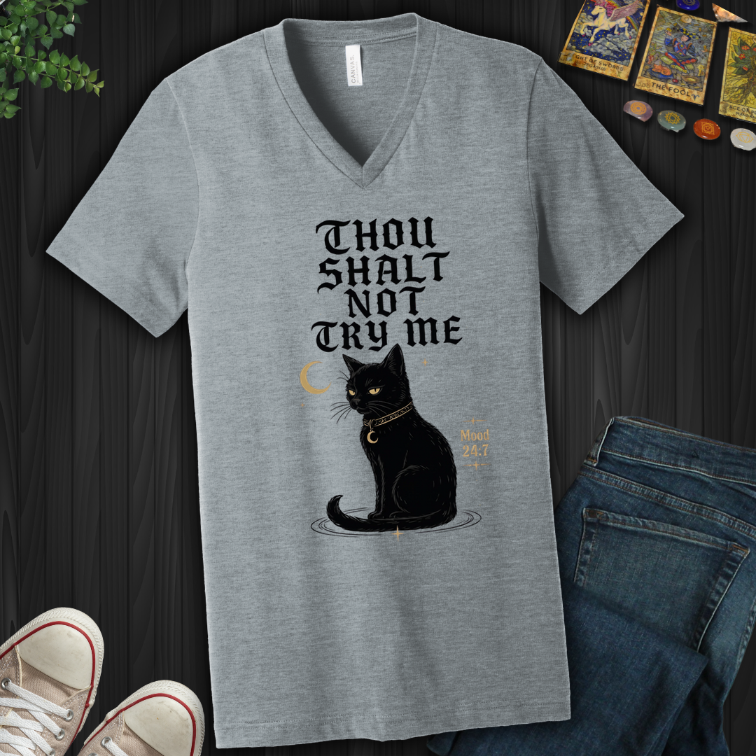 Thou Shalt Not Try Me- V-Neck