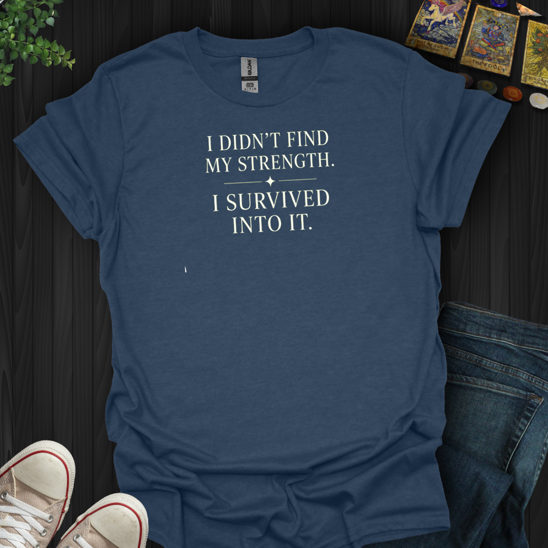 I Survived Into It- T-Shirt