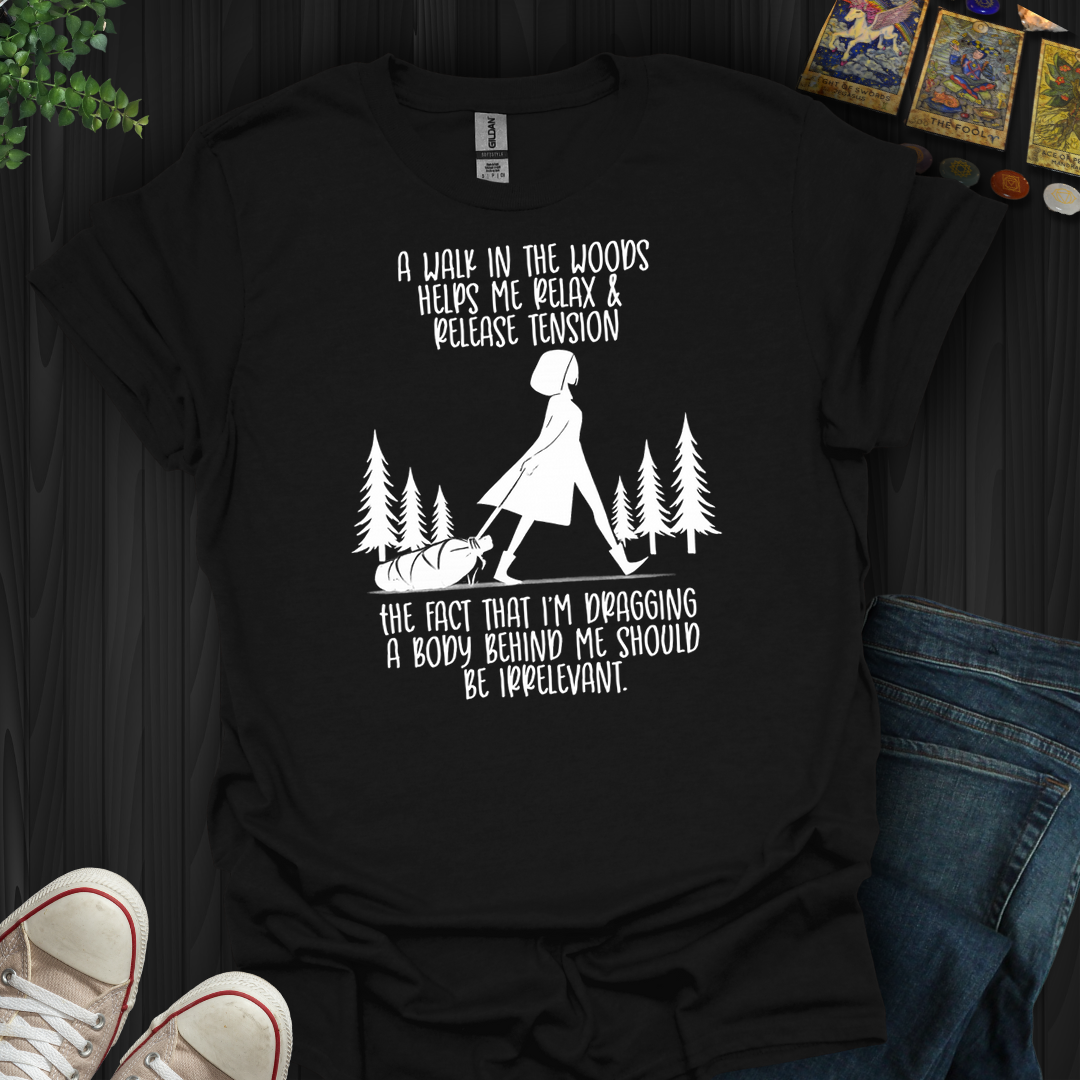 A Walk In The Woods- T-Shirt