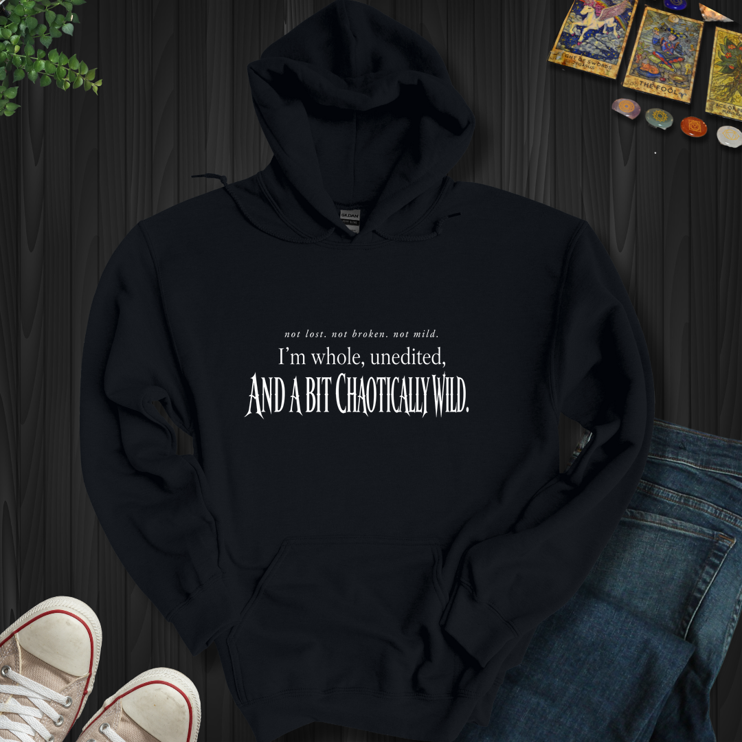 Chaotically Wild- Hooded Sweatshirt
