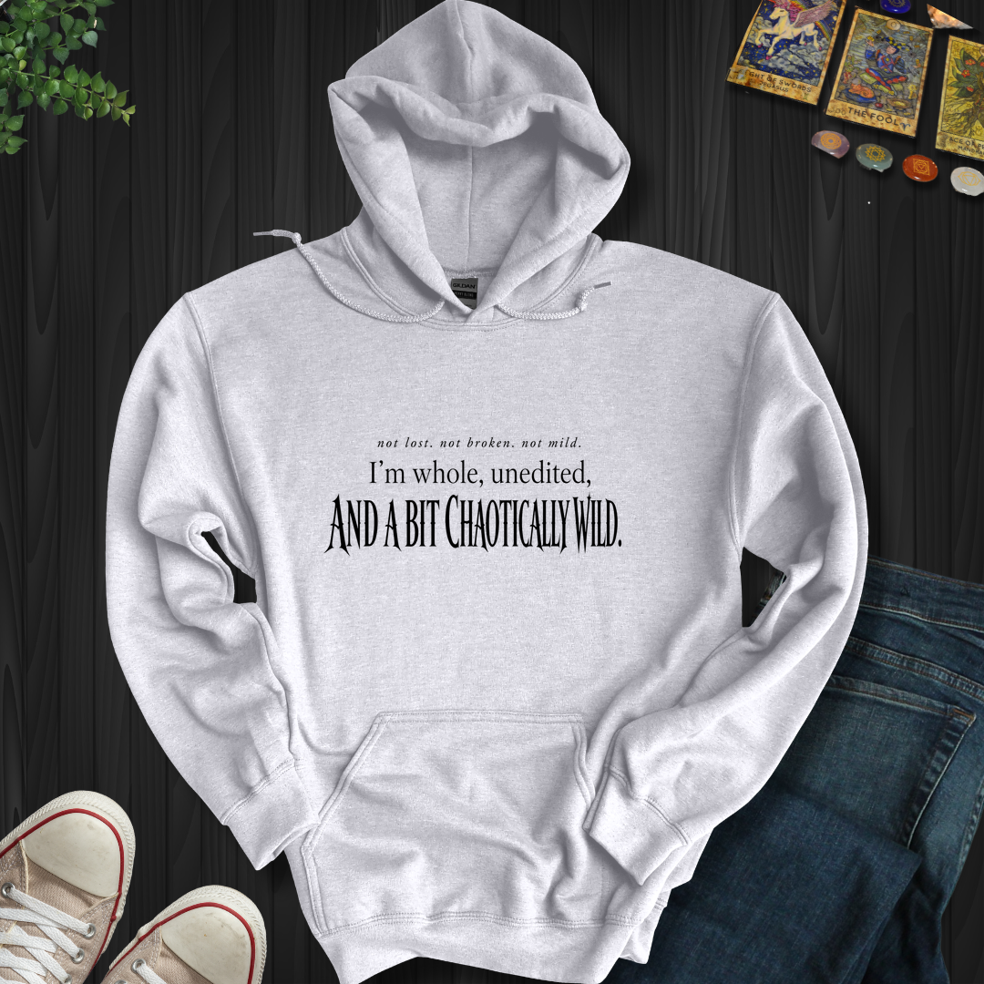Chaotically Wild- Hooded Sweatshirt