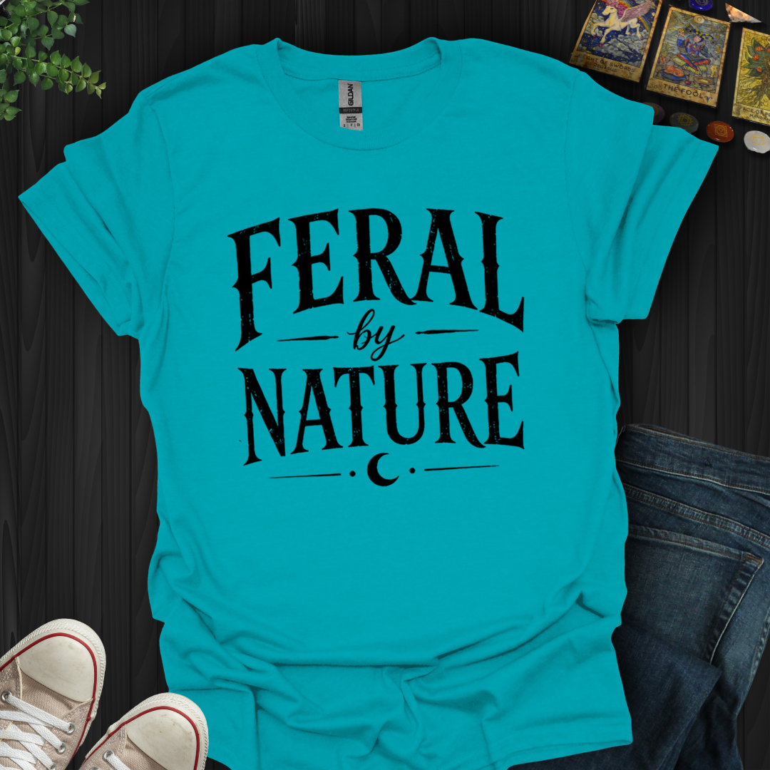 Feral By Nature- T-Shirt