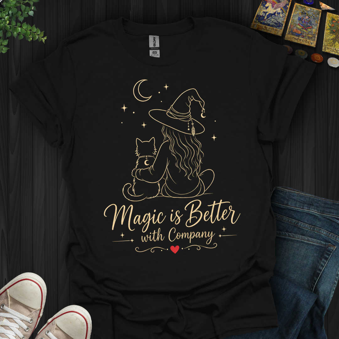 Better With Company Cat- T-Shirt