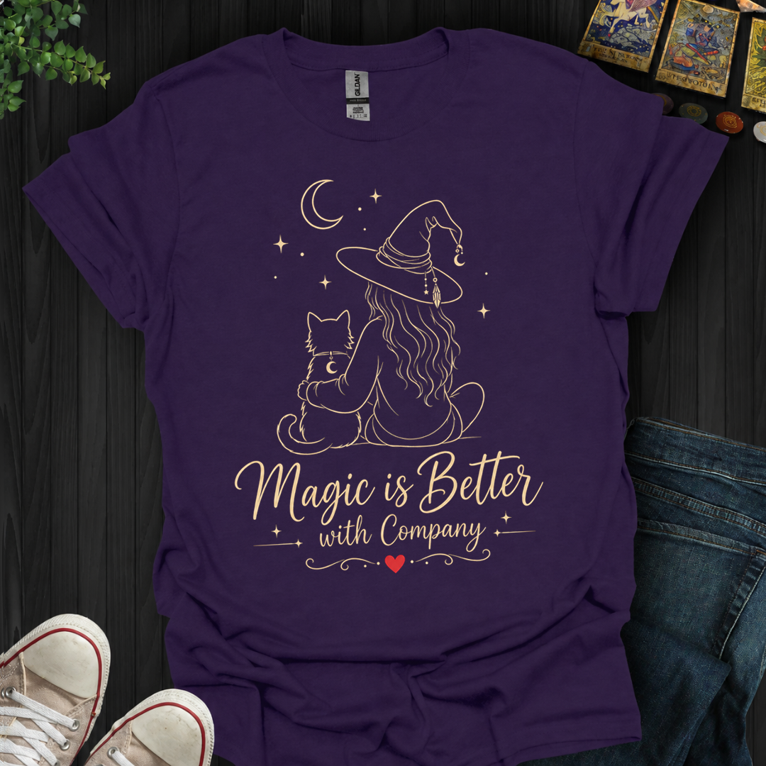 Better With Company Cat- T-Shirt