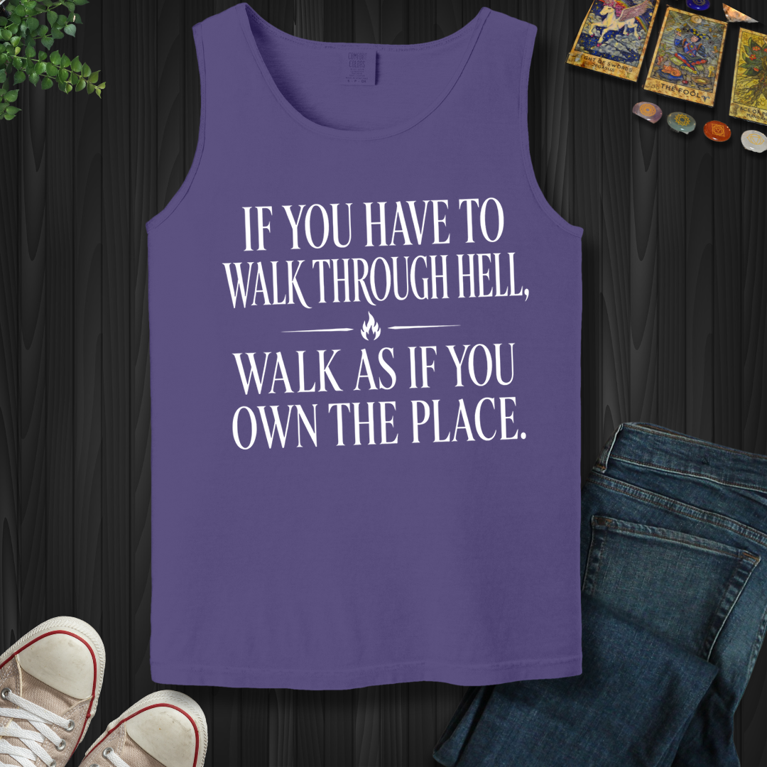 Walk As If You Own The Place- Tank Top