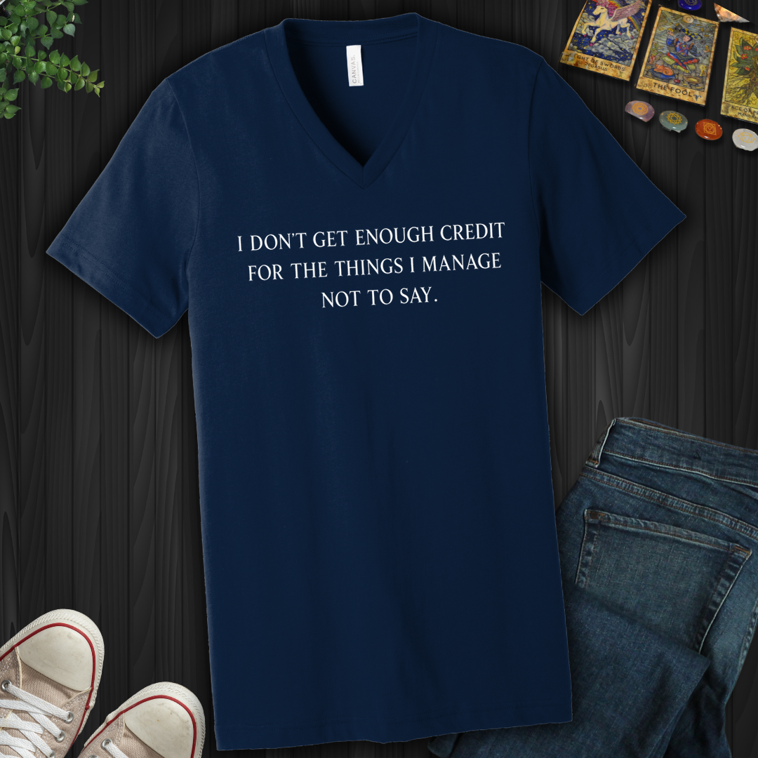 Don't Get Enough Credit- V-Neck
