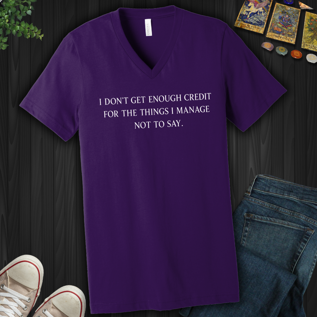 Don't Get Enough Credit- V-Neck