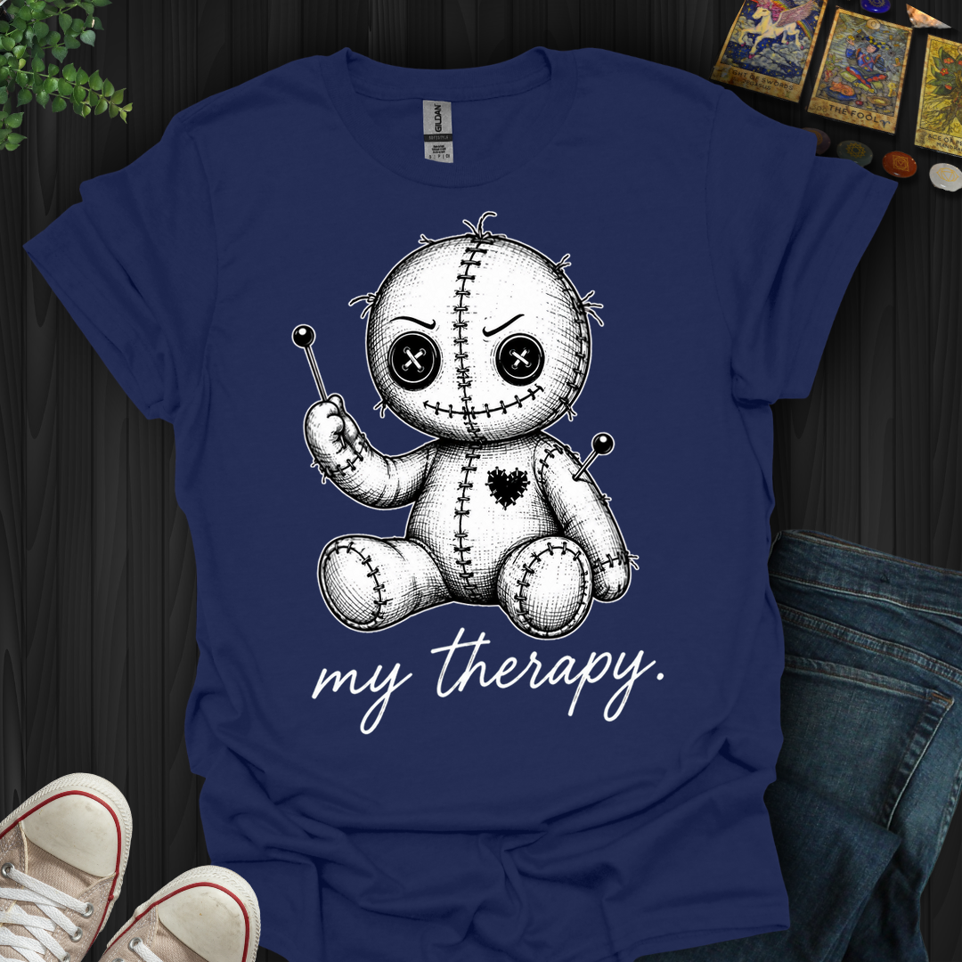 My Therapy- T-Shirt