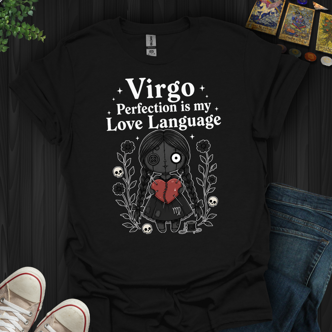 Virgo Perfection Is My Love Language- T-Shirt