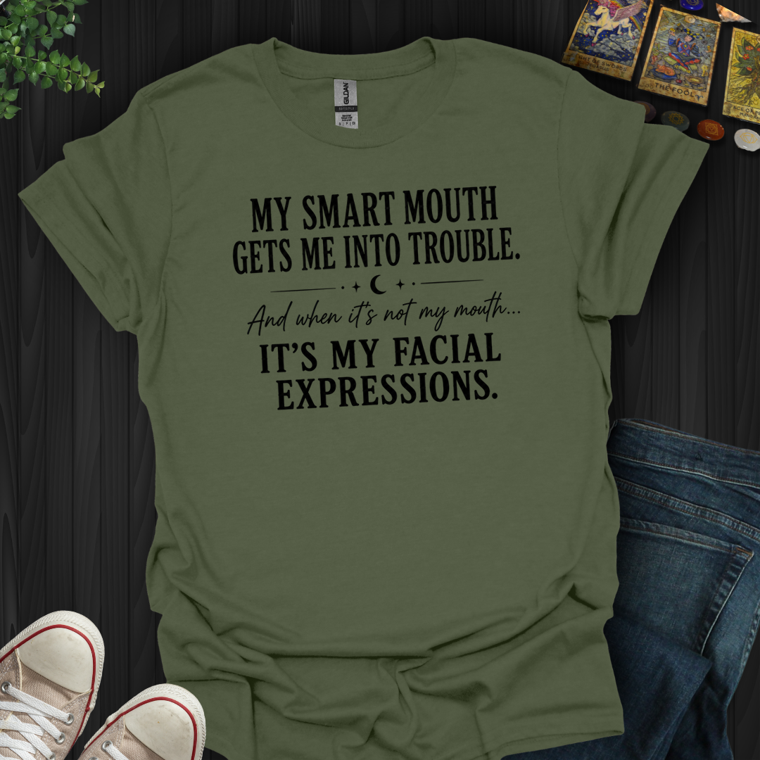 My Smart Mouth- T-Shirt