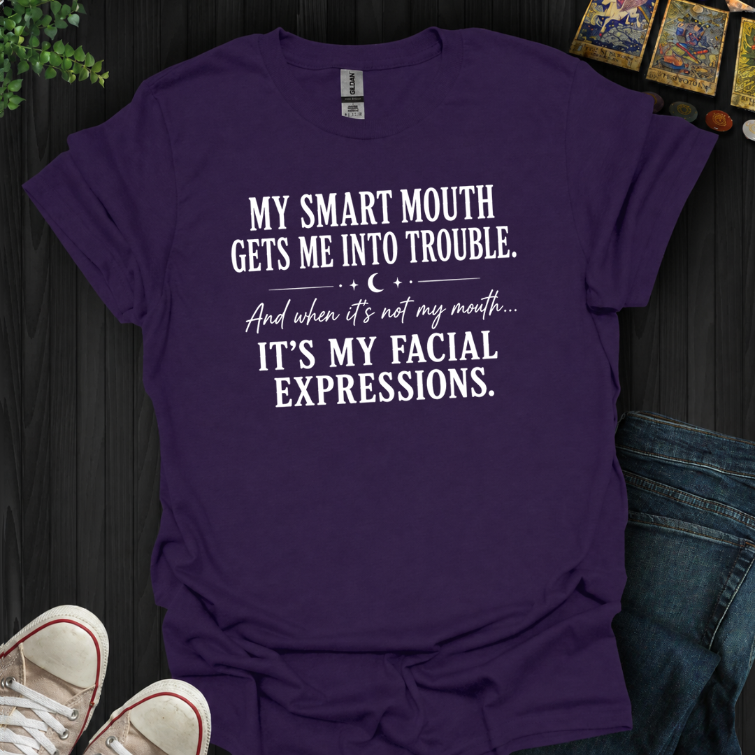 My Smart Mouth- T-Shirt