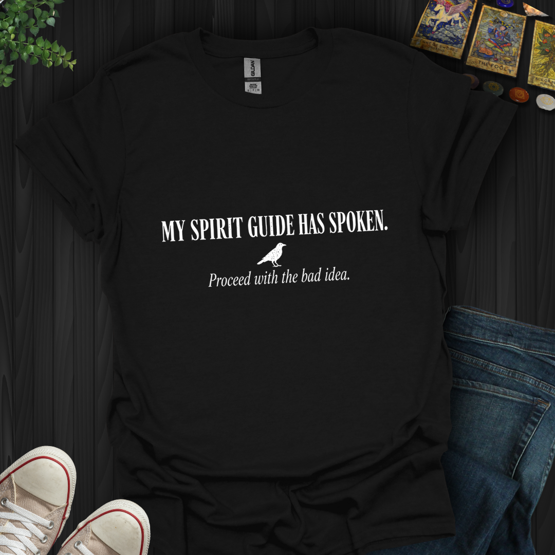 Proceed With The Bad Idea- T-Shirt