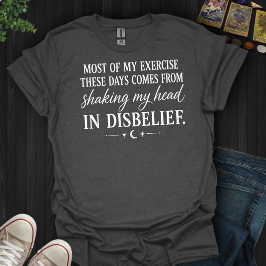 Shaking My Head- T-Shirt
