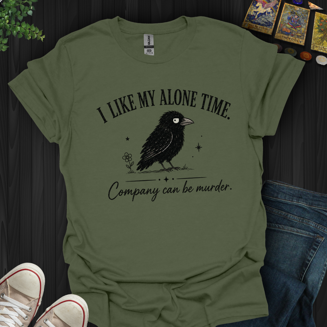 I Like My Alone Time- T-Shirt