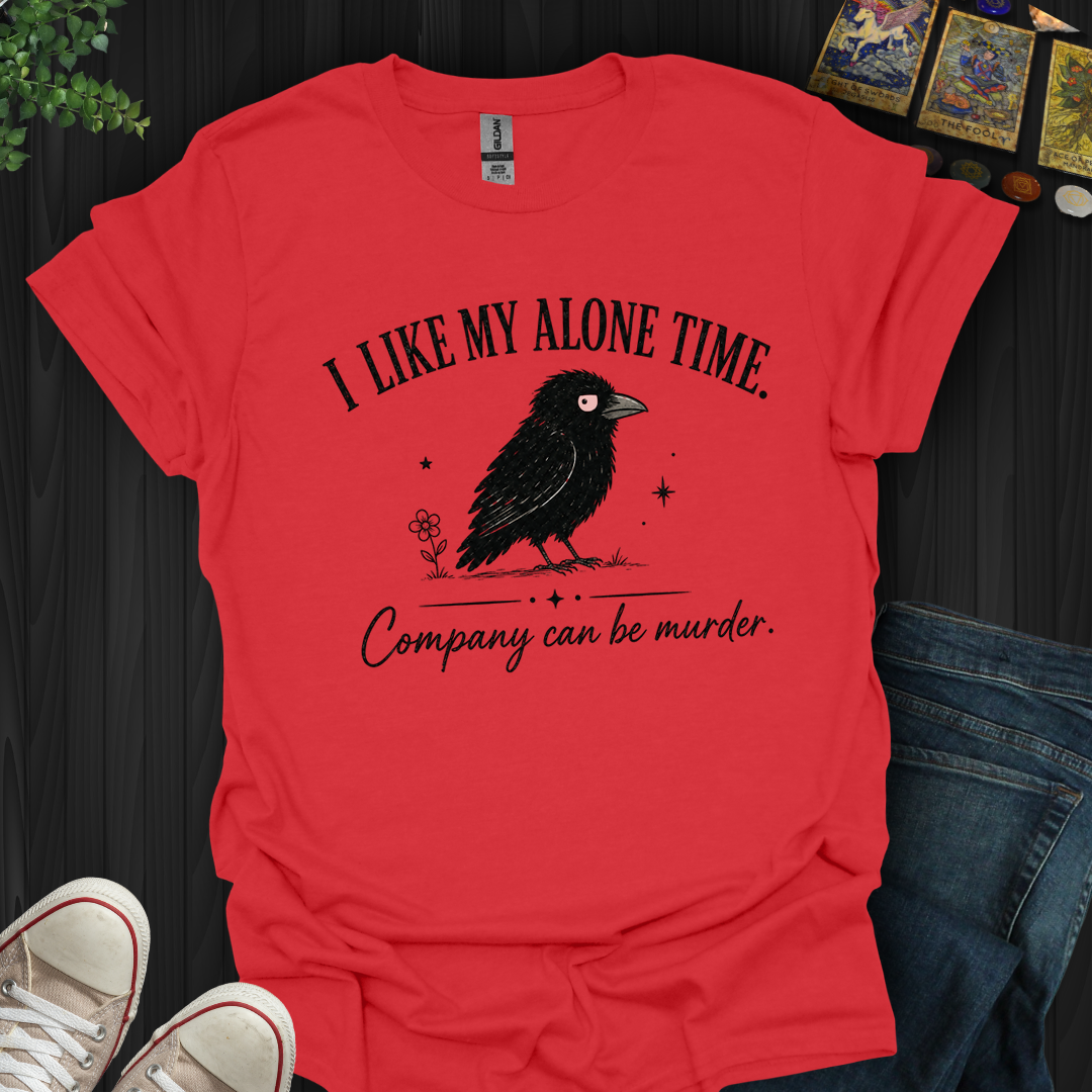 I Like My Alone Time- T-Shirt