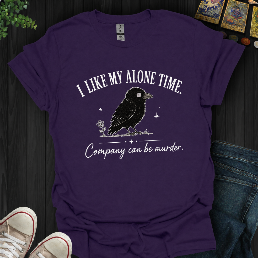 I Like My Alone Time- T-Shirt