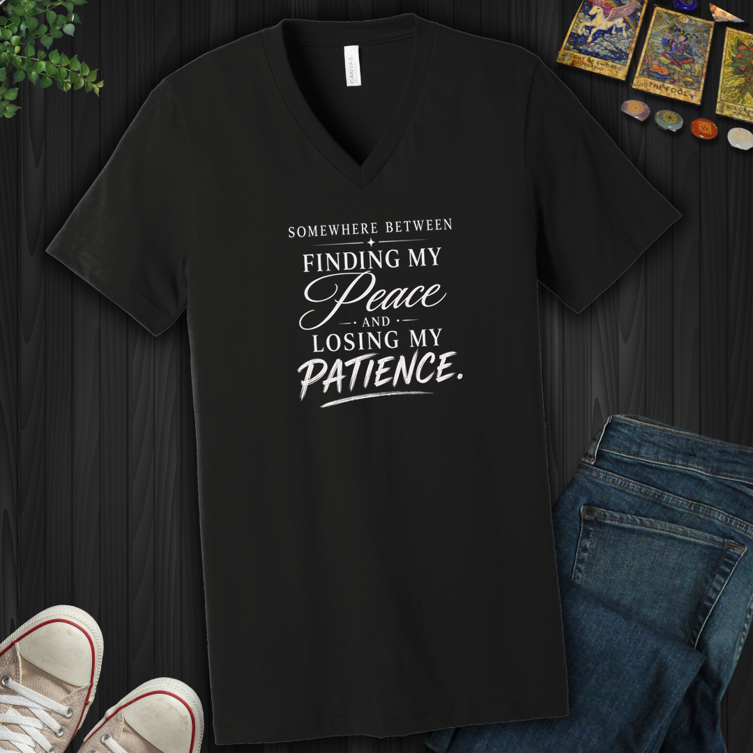 Finding My Peace And Losing My Patience- V-Neck