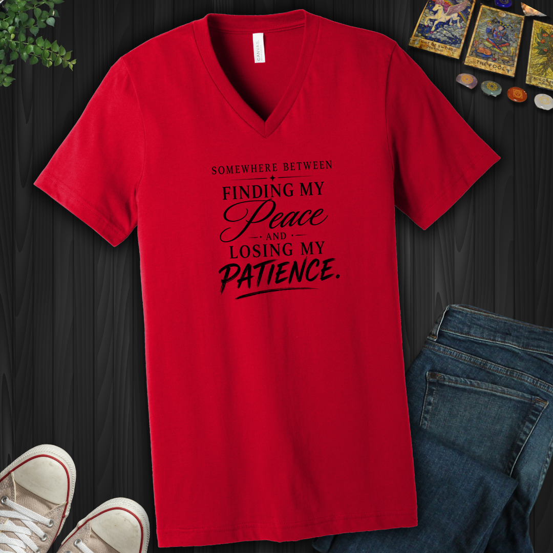 Finding My Peace And Losing My Patience- V-Neck