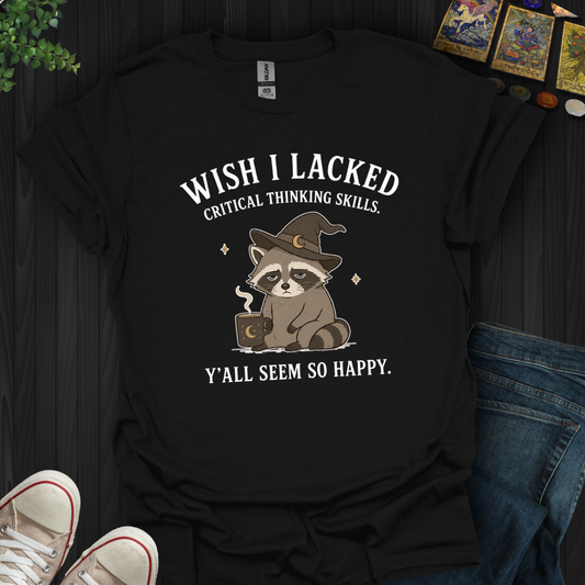 Y'all Seem So Happy- T-Shirt