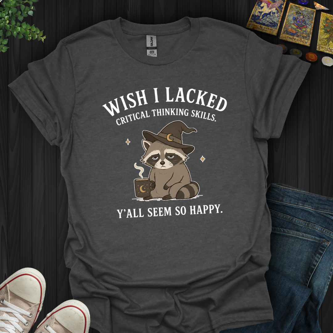 Y'all Seem So Happy- T-Shirt