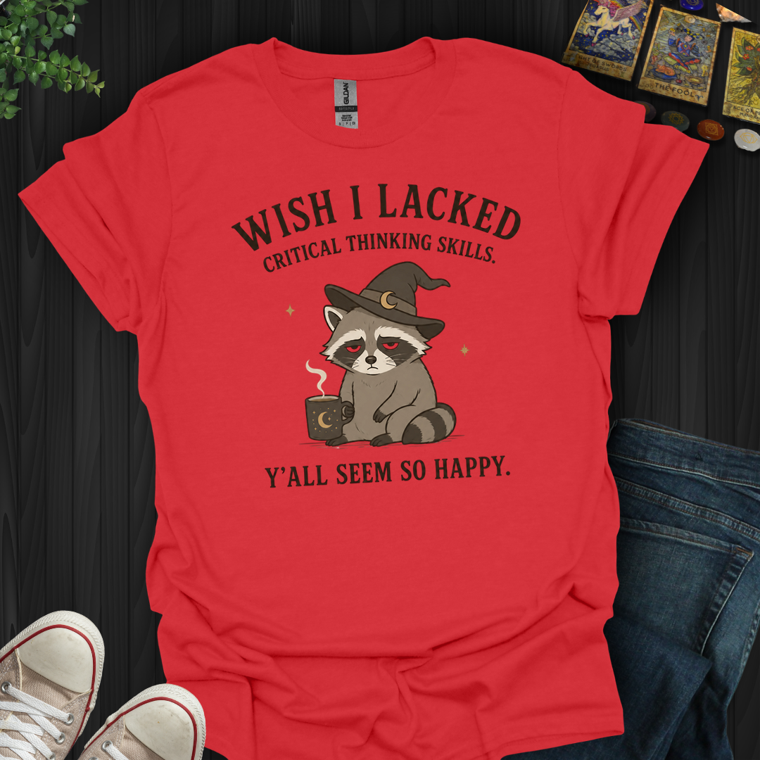 Y'all Seem So Happy- T-Shirt