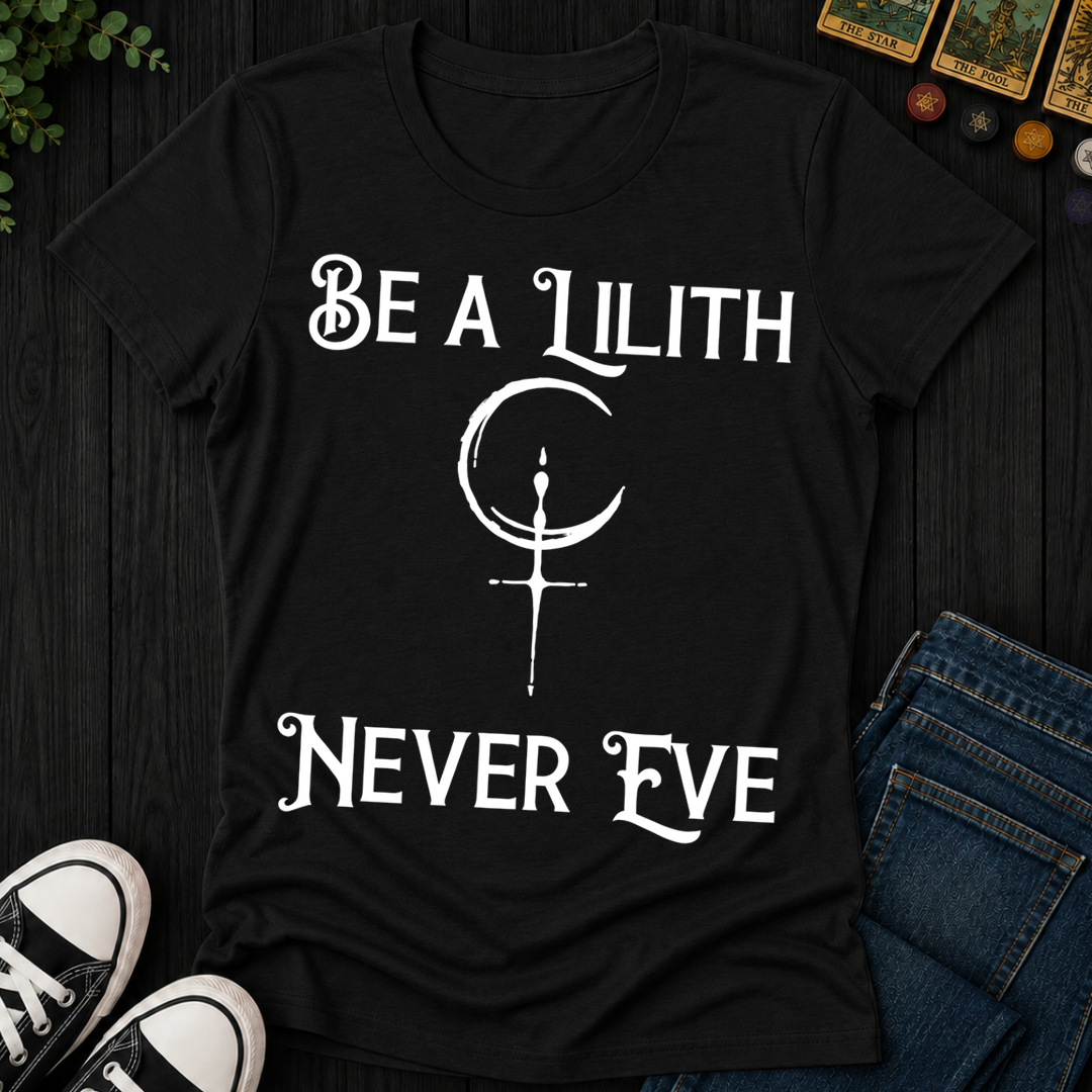 Be Lilith Fearless And Free- Women's Fitted Tee