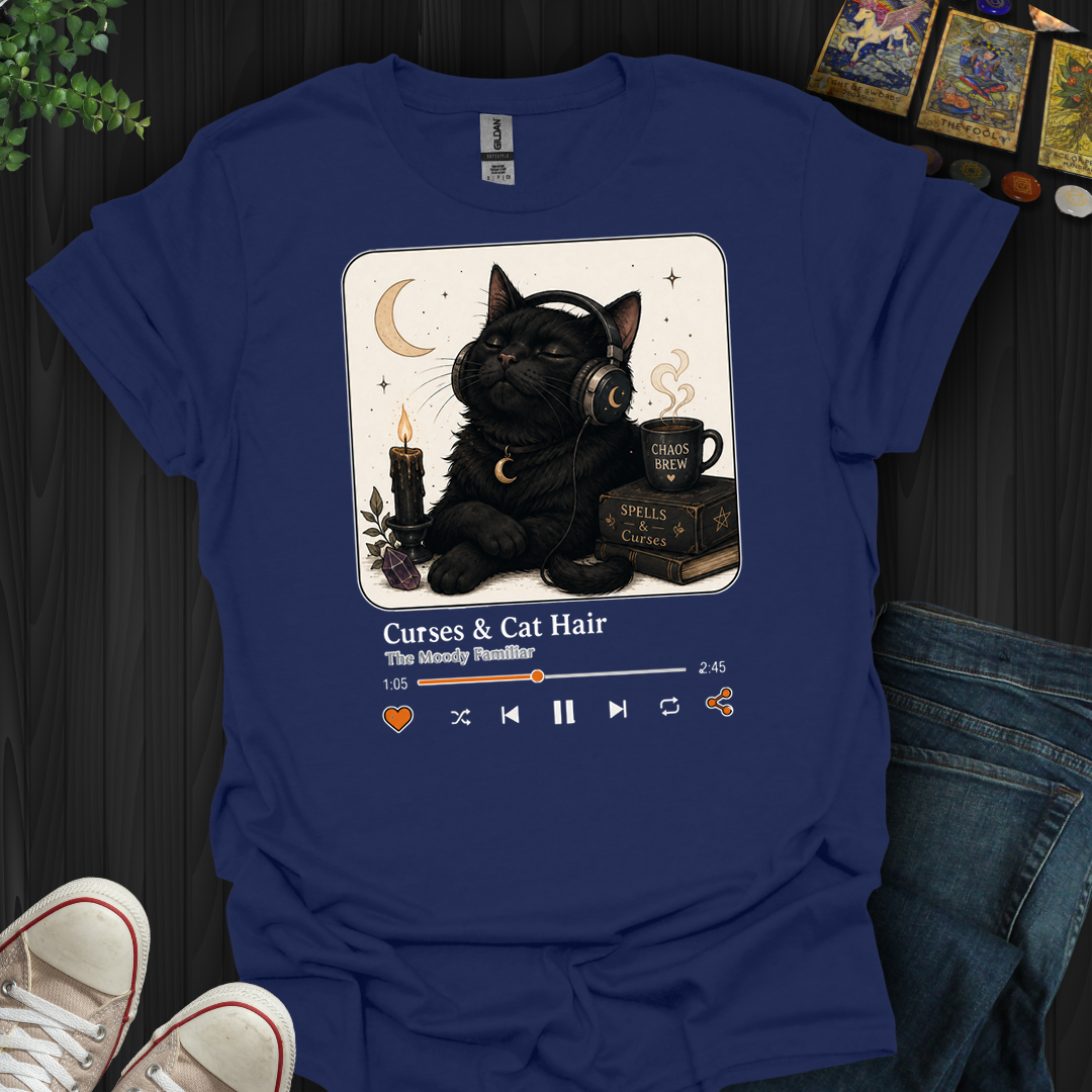 Curses And Cat Hair- T-Shirt