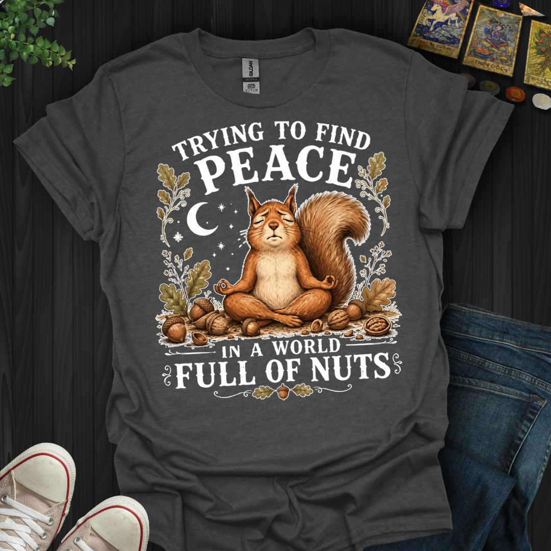 Trying To Find Peace- T-Shirt