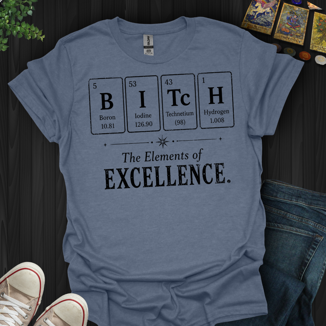 The Elements Of Excellence- T-Shirt